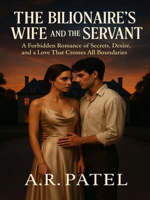 cover image of The Billionaire's Wife and the Servant